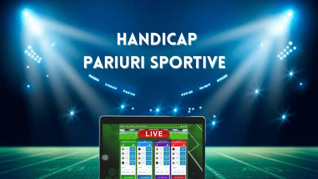 Ce înseamnă handicap la pariuri sportive: Ghid pentru începători