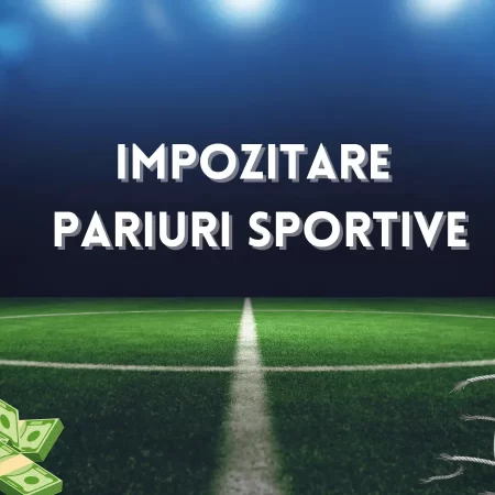 Impozitare Pariuri Sportive în 2025: Cum îți afectează câștigurile?