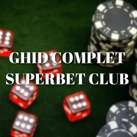 Superbet Club: Ghidul Complet și beneficiile exclusive!