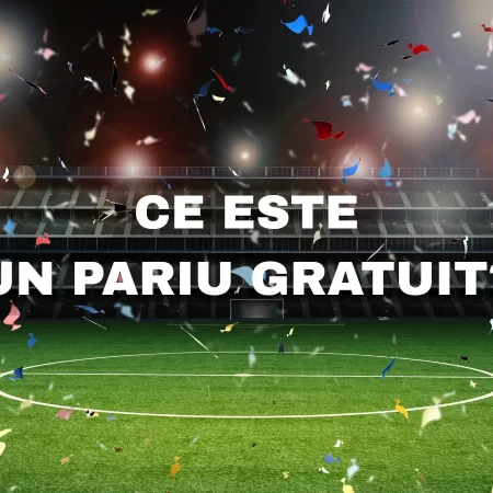 Ce este un pariu gratuit și cum se folosește?