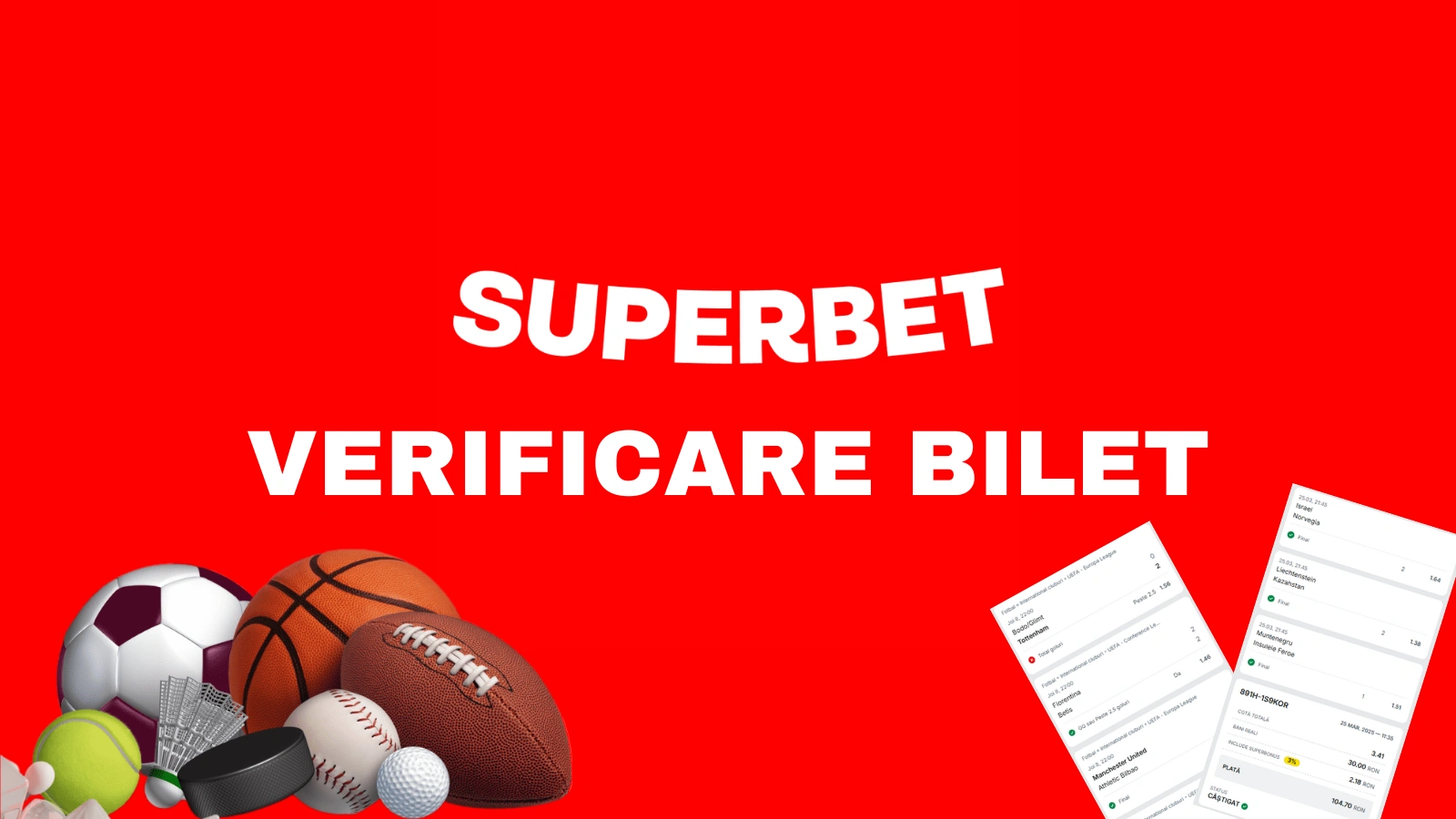 Verificare bilet Superbet – Cum vezi dacă ai câștigat?
